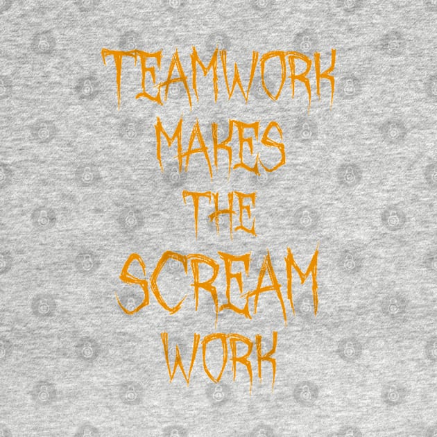 Teamwork makes the SCREAM work for Halloween by Soul Searchlight